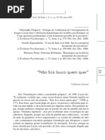 Não fica louco quem quer