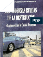 Las modernas ruedas de la destrucción El automovil en la Ciudad de México