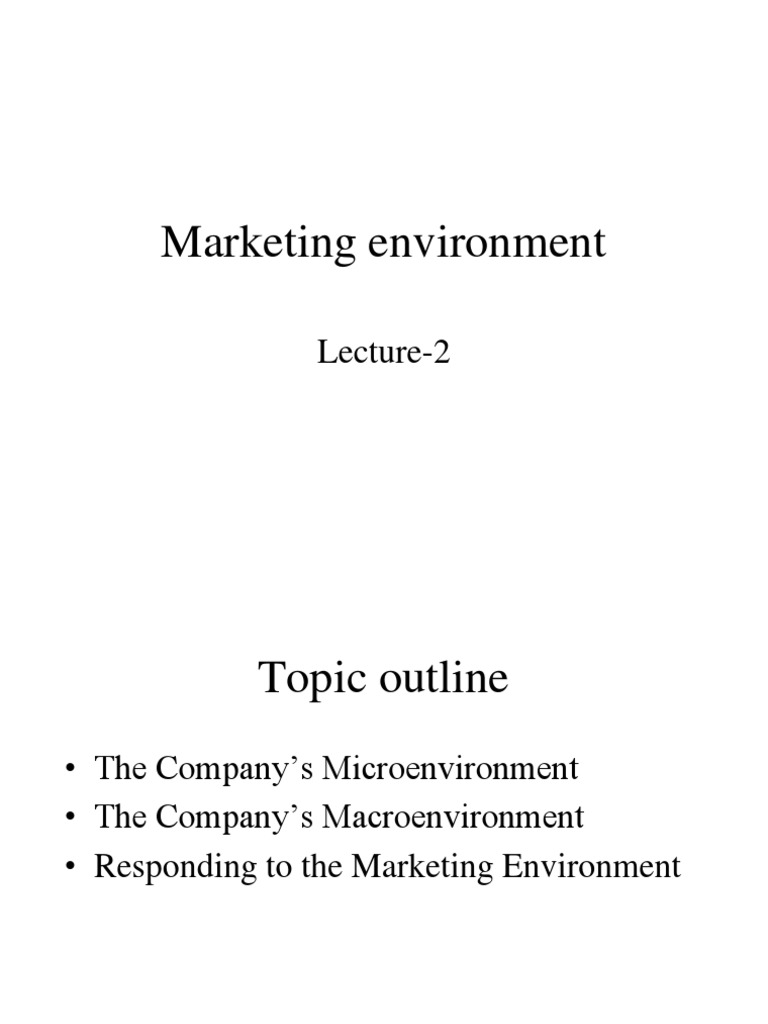 Marketing Environment LEC 2 | PDF | Marketing | Economies