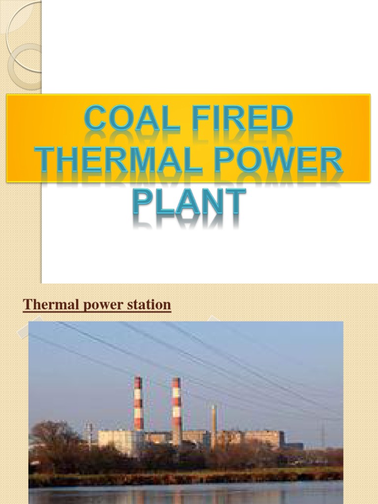 Coal-Fired Thermal Power Plant Overview | PDF | Coal | Power Station
