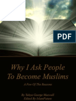 Why I Ask People To Become Muslims A Few of The Reasons