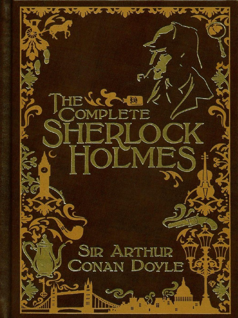 The Complete Sherlock Holmes | PDF
