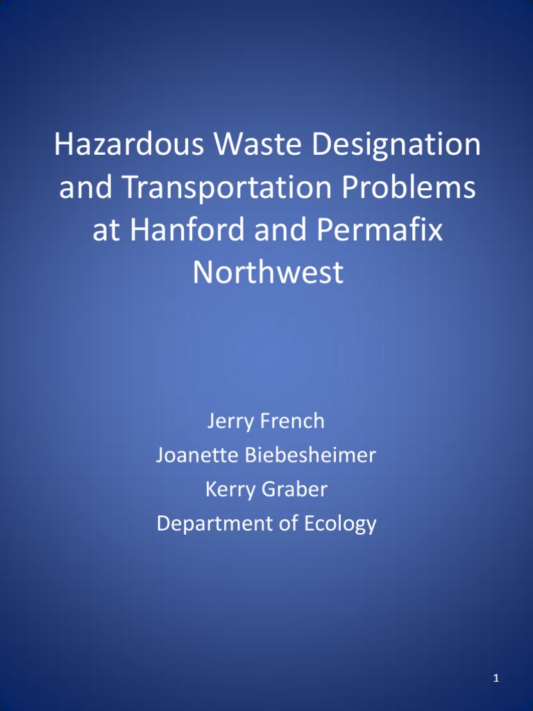 Waste Designation Transportation Hanford PFNWLong Version PDF Hazardous Waste Waste Management