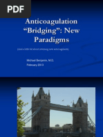 Anticoagulation "Bridging": New Paradigms: (And A Little Bit About Reversing New Anticoagulants)