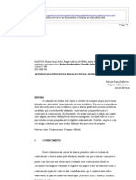 MÉTODOS QUANTITATIVOS E QUALITATIVOS - UM RESGATE TEÓRICO Michael Samir Dalfovo1 Rogério Adilson Lana2 Amélia Silveira3 RESUM