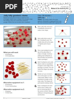 Jelly Lolly Geodesic Dome: Time: 20 Minutes + Difficulty: Hints