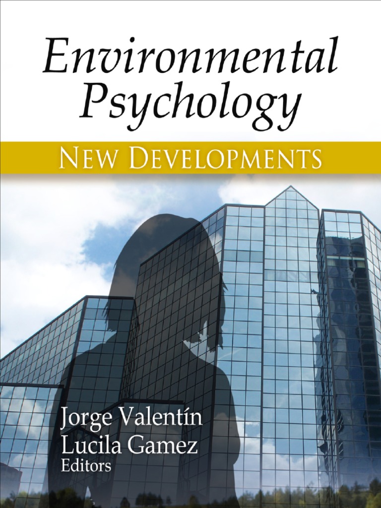 Environmental Psychology New Developments Psychology Research Progress