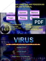 Virus, Spyware, Malware, Trojan