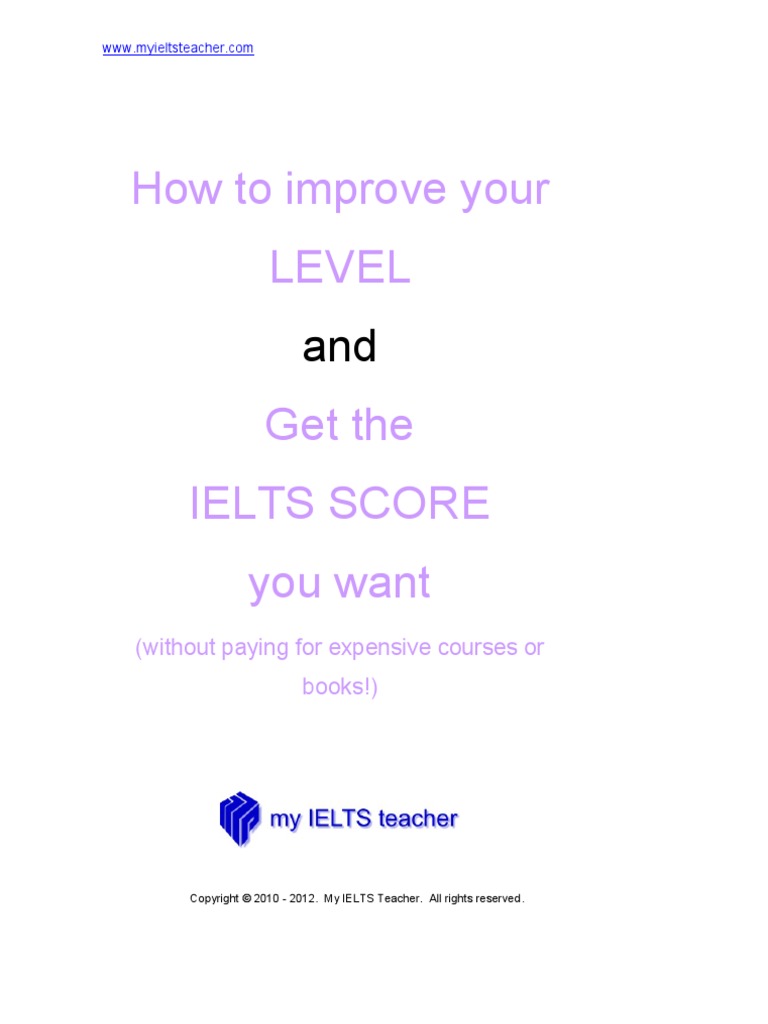 How To Improve Your LEVEL of IELTS Score You Want | PDF