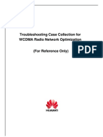 Troubleshooting Case Collection for  
WCDMA Radio Network Optimization