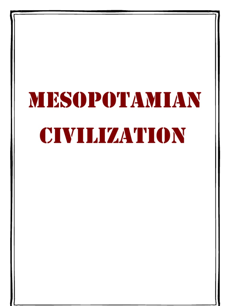 Mesopotamian Civilization Overview | PDF | Mesopotamia | Babylon