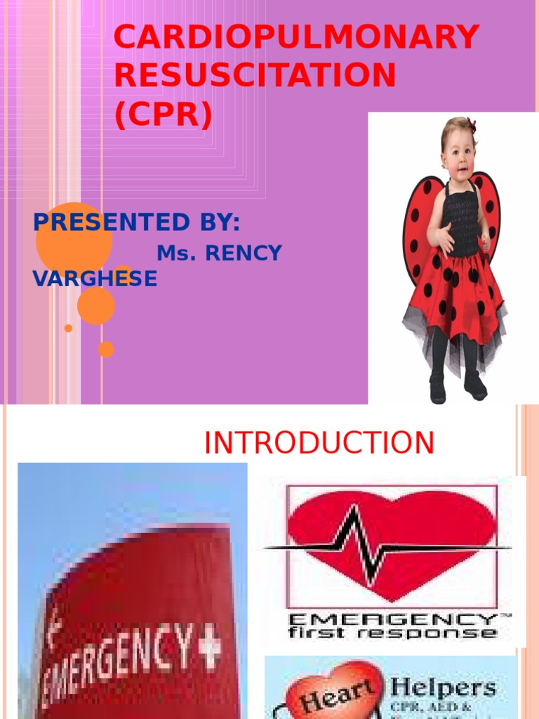 Cardiopulmonary Resuscitation (CPR) : Presented by | PDF