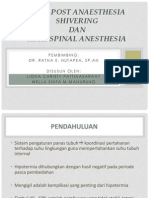 PAS-Post Anaesthesia Shivering & High Spinal Anesthesia