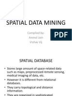 Spatial Data Mining: Compiled By-Anmol Jain Vishav Vij
