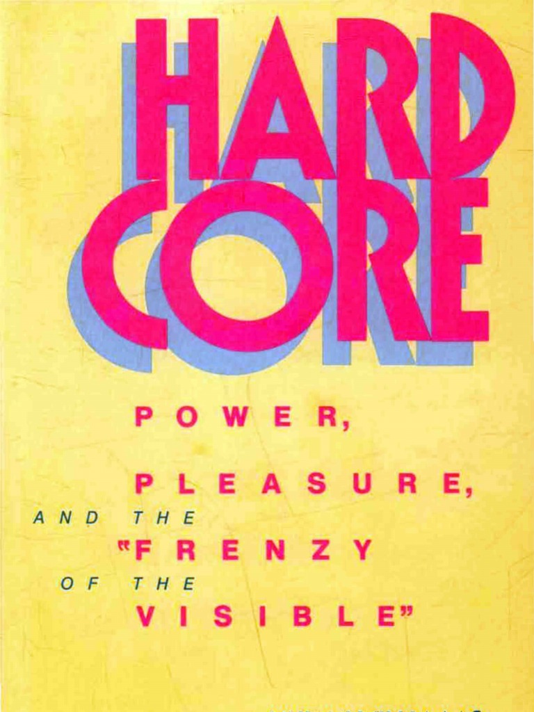 Williams Linda Hard Core Power Pleasure and The Frenzy of The Visible PDF Feminism Gender Studies