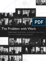 Weeks, Kathi - The Problem With Work. Feminism, Marxism, Antiwork Politics, and Postwork Imaginaries