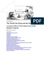 The World, the Flesh and the Devil: A Look at The CCM Controversy in the Modern Church