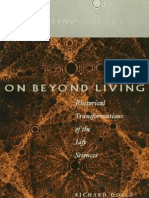 On Beyond Living - Rhetorical Transformations of The Life Sciences - Richard Doyle