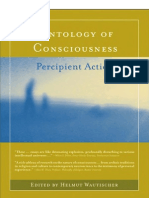 Ontology of Consciousness: Percipient Action Edited by Helmut Wautischer A Bradford Book - The MIT Press - Cambridge, 2008. Massachusetts Institute of Technology