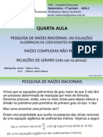 Quarta Aula - Pesquisa de Raízes Racionais