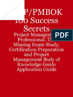 58106796 PMP PMBOK 100 Success Secrets PMP the Missing Exam Study Certification Preparation and PMBoK