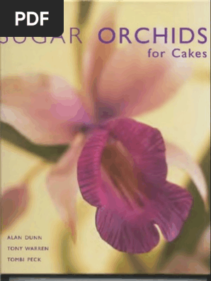 Alan Dunn -Sugar Orchids for Cakes