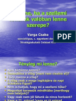 Varga Csaba - Mi Lenne, Ha A Szellemi Tőkének Valóban Lenne Szerepe - Metaelméleti Konferencia