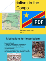 Imperialism in The Congo: By: Rebeca, Mattie, Chad Per. 3