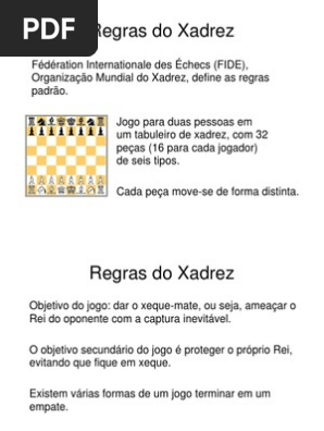 Xadrez 2 - Ggg - REGRAS DO JOGO DO XADREZ Descrição Peças - 32 peças, 16  brancas e 16 pretas. Sendo - Studocu