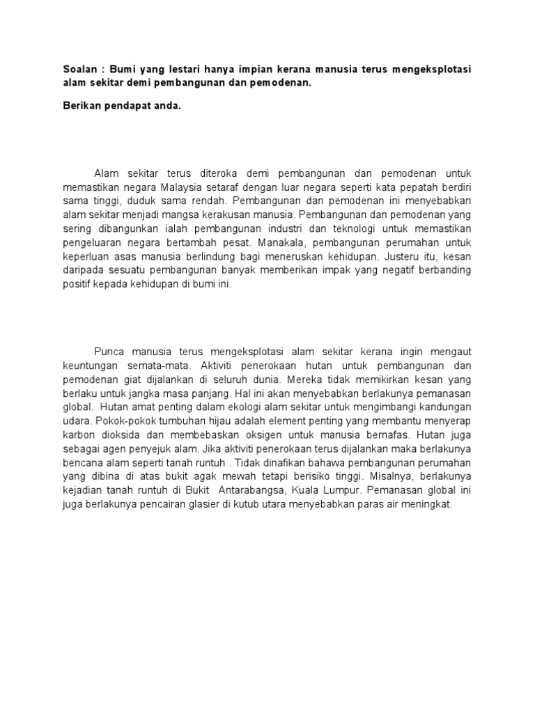 Bumi yang lestari hanya impian kerana manusia terus 