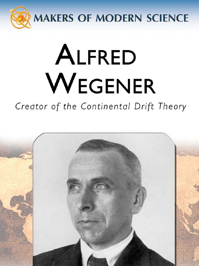 Alfred Wegener - Continental Drift Theory | Geology | Plate Tectonics