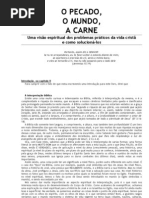 O Pecado, o Mundo, A Carne