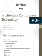 Frictionless Compressor Technology: Presented By: Madhusmita Lenka Regd No:-0901221071