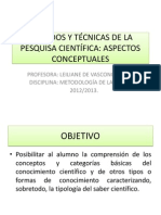 1.0 Metodos y Tecnicas de La Pesquisa Cientifica