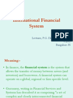 International Financial System: By:-Vikram.G.B Lecturer, P.G. Dept. of Commerce V.D.C Bangalore-55