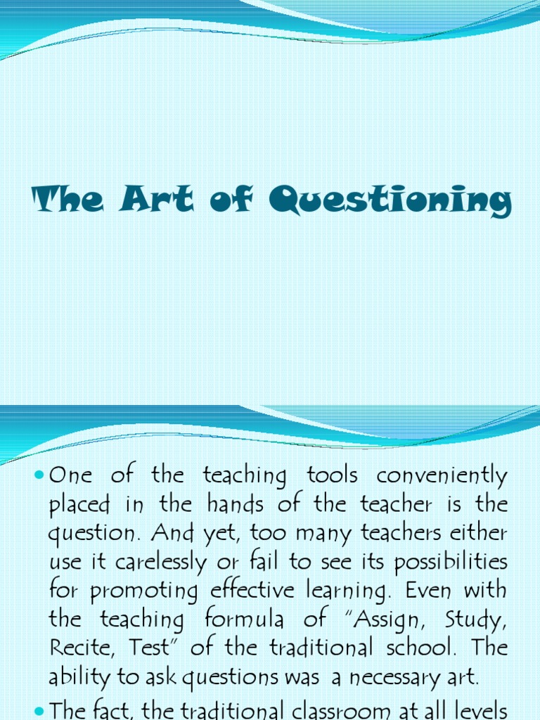Art of Questioning | PDF | Psychology | Education Theory