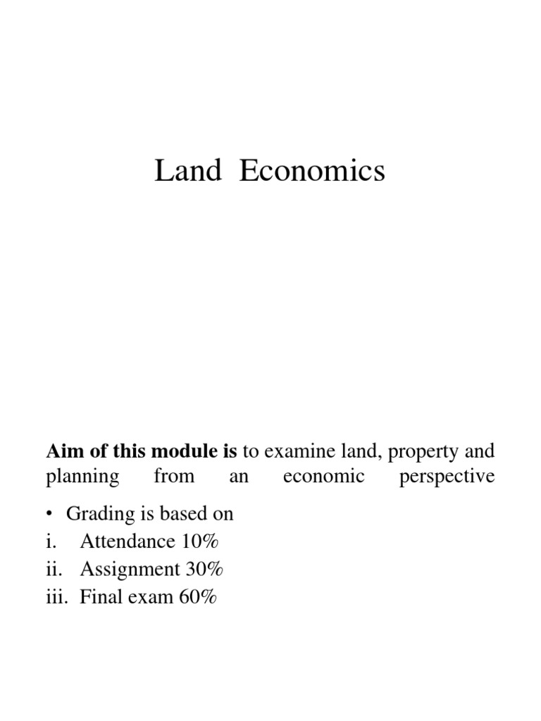 Land Economics Lecture 1a Economic Theories Economics