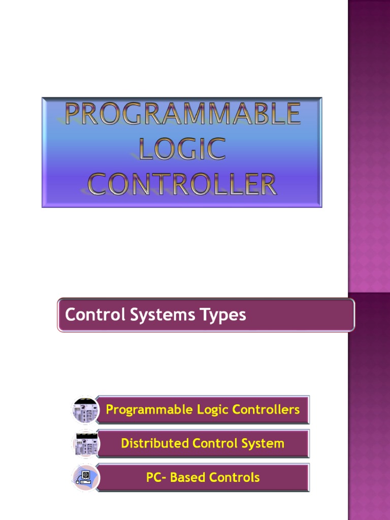 PLC Presentation New | PDF | Programmable Logic Controller | Input/Output