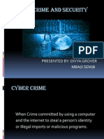 Cyber Crime and Security: Presented By: Divya Grover Mba (Ii Sem) B