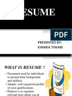 Resume: Presented By: Kanika Tiwari