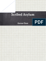 Scribed Asylum: By: Aaron Ozee - NOTE