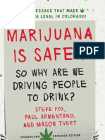 The Message That Made Marijuana Legal in Colorado!: So Why Are We Driving People To Drink Is A Book Every Citizen Needs