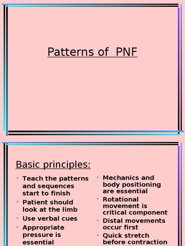 Patterns of PNF