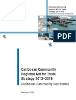 Caribbean Community
Regional Aid for Trade
Strategy 2013–2015
Caribbean Community Secretariat