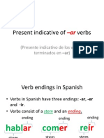Present Indicative of - Ar Verbs