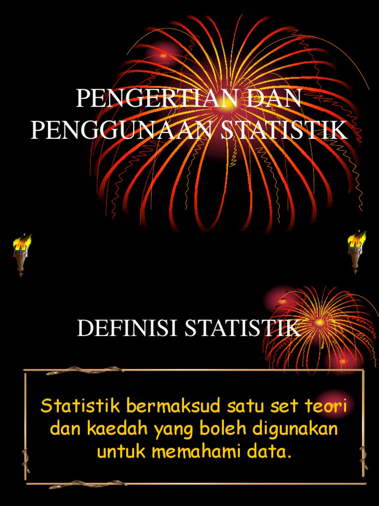 Pengertian Dan Penggunaan Statistik