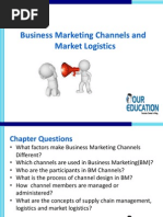 Business Marketing Channels and Market Logistics