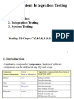 Integration Testing 3. System Testing