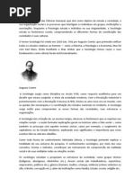 A Sociologia é uma das Ciências Humanas que tem como objetos de estudo a sociedade