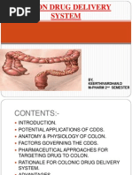 Colon Drug Delivery System: BY, Keerthivardhan.D M-Pharm 2 Semester